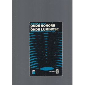 ONDE SONORE E ONDE LUMINOSE
