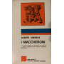 I maccheroni.. e cento ricette per cucinarli con amore e giusto orgoglio nella verace tradizione partenopea