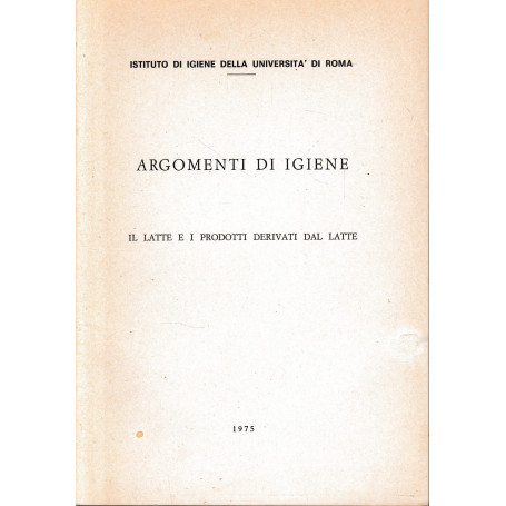 Argomenti di Igiene. Il latte e i prodotti derivati dal latte