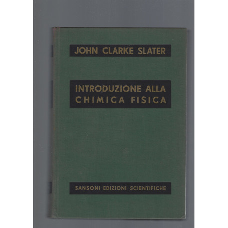 INTRODUZIONE ALLA CHIMICA FISICA