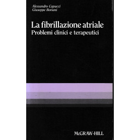 La fibrillazione atriale. Problemi clinici e terapeutici