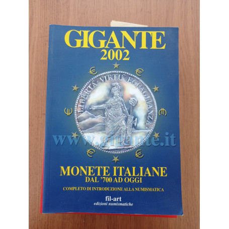 Gigante 2002. Monete italiane dal \'700 ad oggi