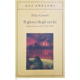 Il gioco degli occhi. Storia di una vita (1931-1937)