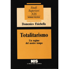 Totalitarismo. Un regime del nostro tempo