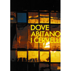 Dove abitano i cervelli