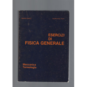 ESERCIZI DI FISICA GENERALE