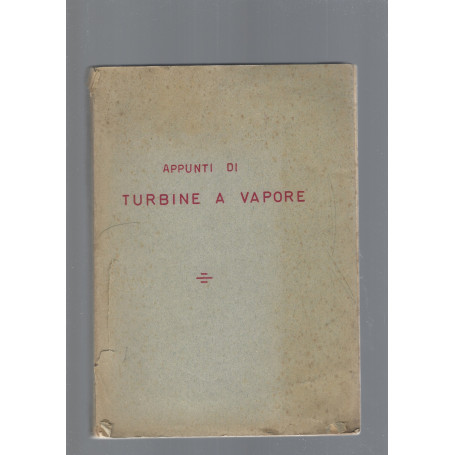 APPUNTI DI  TURBINE A VAPORE