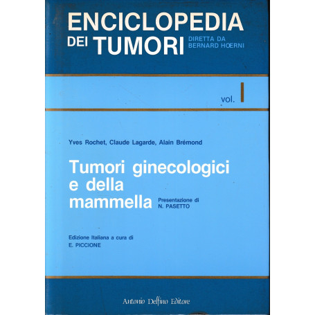 Enciclopedia dei tumori. Tumori ginecologici e della mammella (Vol. 1)