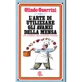 L'arte di utilizzare gli avanzi della mensa