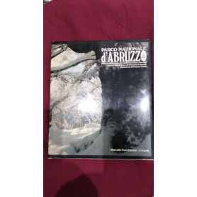 Parco Nazionale d'Abruzzo    ricerca fotografica di Giovanni Fontana Prefazione di Franco Tassi