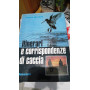 Itinerari e corrispondenze di caccia. fotografie a colori all'interno.