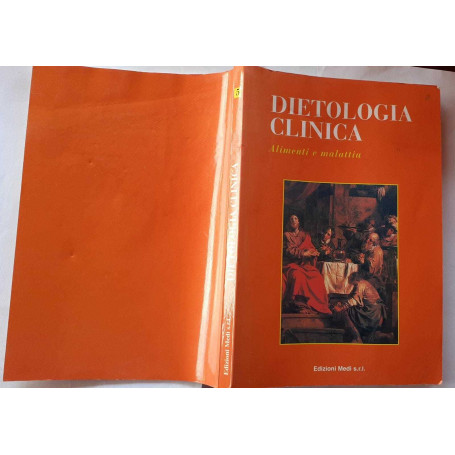 Dietologia clinica.  Alimenti e malattia. Volume 5