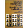 Structural Design Guide to AISC Specifications for Buildings