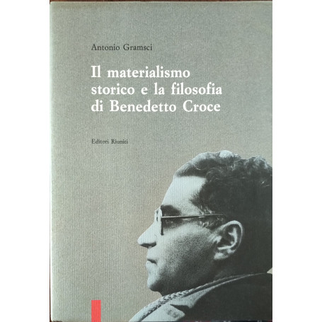 Il materialismo storico e la filosofia di Benedetto Croce