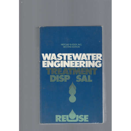 Wastewater Engineering: Treatment Disposal Reuse