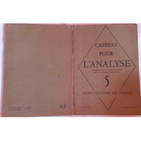 Cahiers pour l'analyse. 5  Ponctuation de Freud
