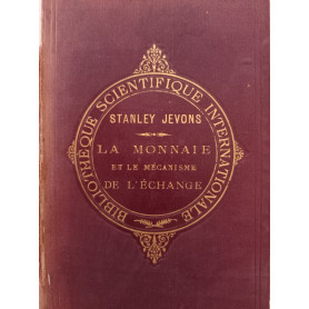 La Monnaie et le mecanisme de l'Echange