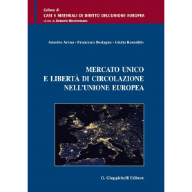 Mercato unico e libertà di circolazione nell'Unione Europea