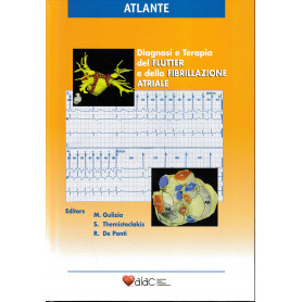 Atlante. Diagnosi e Terapia del Flutter e della Fibrillazione Atriale