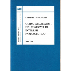 Guida all'analisi dei composti di interesse farmaceutico. Vol. 1°