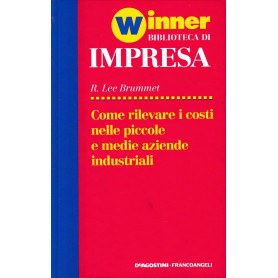 Come rilevare i costi nelle piccole e medie aziende industriali