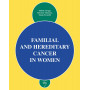 Familial and hereditary cancer in women