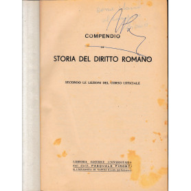 Compendio di Storia del Diritto Romano. Appunti di Istituzioni di Diritto Romano. Due volumi in unico tomo.