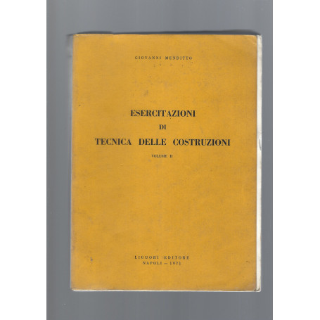 ESERCITAZIONI DI TECNICA DELLE COSTRUZIONI   vol. II