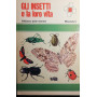 Gli insetti e la loro vita