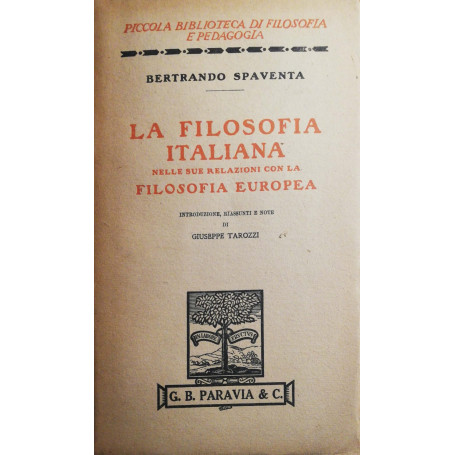La filosofia italiana nelle sue relazioni con la filosofia Europea