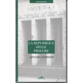 La Repubblica delle Procure
