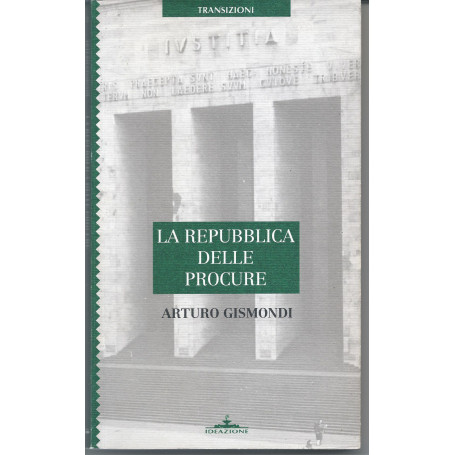 La Repubblica delle Procure