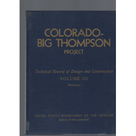 COLORADO- BIG THOMPSON  PROJECT   vol III
