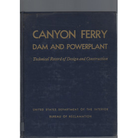CANYON FERRY DAM AND POWERPLANT