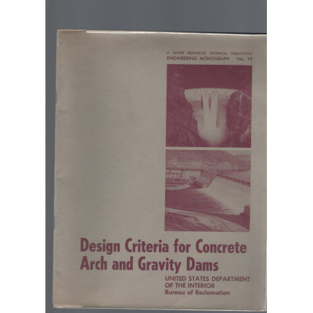 DESIGN CRITERIA FOR CONCRETE ARCH AND GRAVITY DAMS