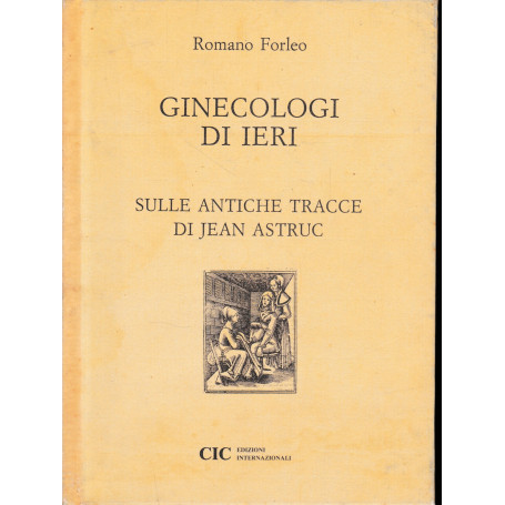 Ginecologi di ieri sulle antiche tracce di Jean Astruc