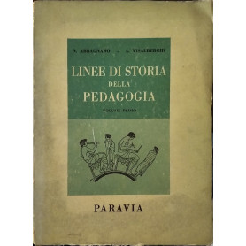 Linee di storia della pedagogia. Volume Primo