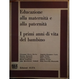 Educazione alla maternità e alla paternità. I primi anni di vita del bambino