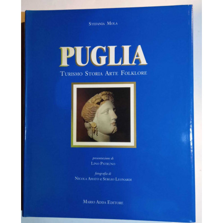Puglia. Turismo  storia  arte  folklore
