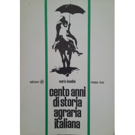 Cento anni di storia agraria