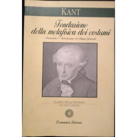 Fondazione della metafisica dei costumi. Testo tedesco a fronte