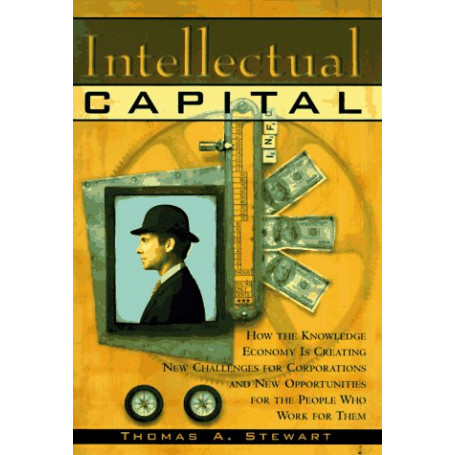 Intellectual Capital: The New Wealth of Organzations