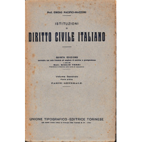 Istituzioni di Diritto Civile Italiano 2° vol. parte prima Parte generale nozione e distinzione dei diritti in generale Subb