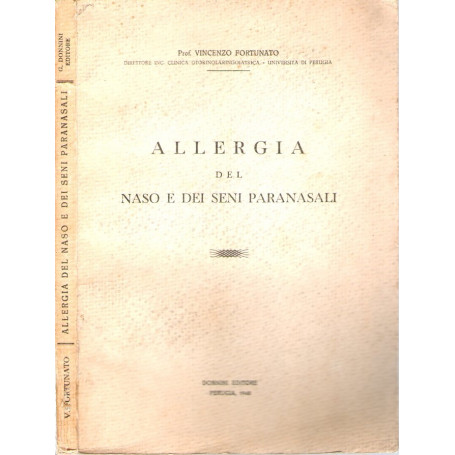 ALLERGIA  del naso e dei seni paranasali   Relazione al XXXVII Congresso della Società Italiana di  Otorinolaringoiatria