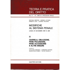 Modifiche al sistema penale. Legge 24 Novembre 1981 n. 689. II - Querela  oblazione  pene pecuniarie  pene accessorie e altre mi