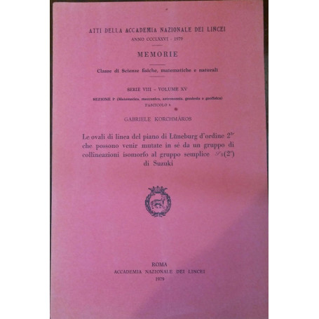 LE OVALI DI LINEA DEL PIANO DI LUNEBURG D'ORDINE 2 CHE POSSONO VENIRE MUTATE IN Sè DA UN GRUPPO DI COLLINEAZIONI ISOMORFO