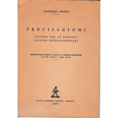 Precisazioni. Criteri per le compensazioni internazionali. Estratto dalla rivista Italiana di Scienze Economiche anno VII-fasc.
