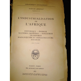 L industrialisation in de L afrique historique.-energie matières premières-industries trasporta main-d'oeuvre   et