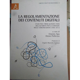 La regolamentazione dei contenuti digitali studi per i primi 15 anni dell' autorità per le garanzie nelle comunicazioni 1