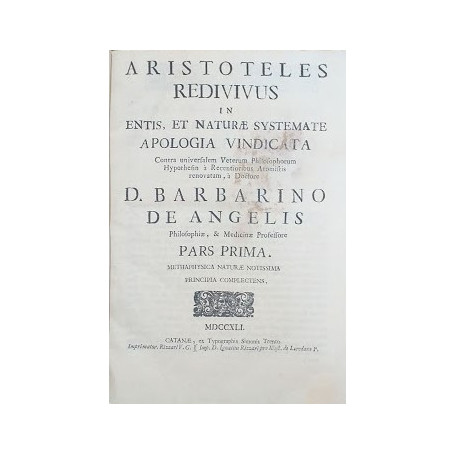 Aristoteles redivivus in entis  et naturae systemate Apologia Vindicata contra universalem Veterum Philosophorum Hypothesin